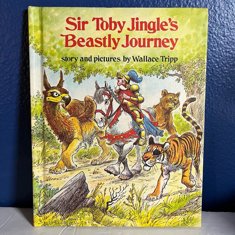 Sir Toby Jingle's Beastly Journey - Book by Wallace Tripp 1976